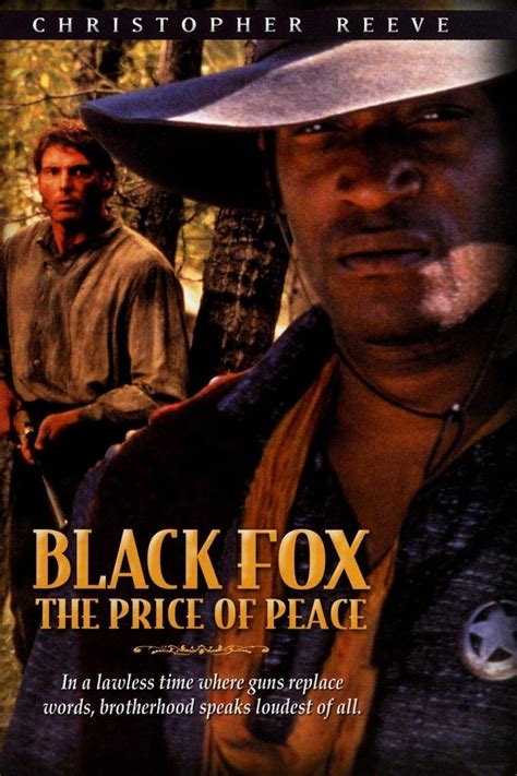 Black fox the price of peace - In this sequel to the timeless Western, Britt Johnson (Tony Todd, "Candyman") rescues the women and children of a settlement taken hostage by Kiowa Indians. ...